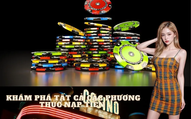 Khám Phá Tất Cả Các Phương Thức Nạp Tiền B52Club Được Hỗ Trợ